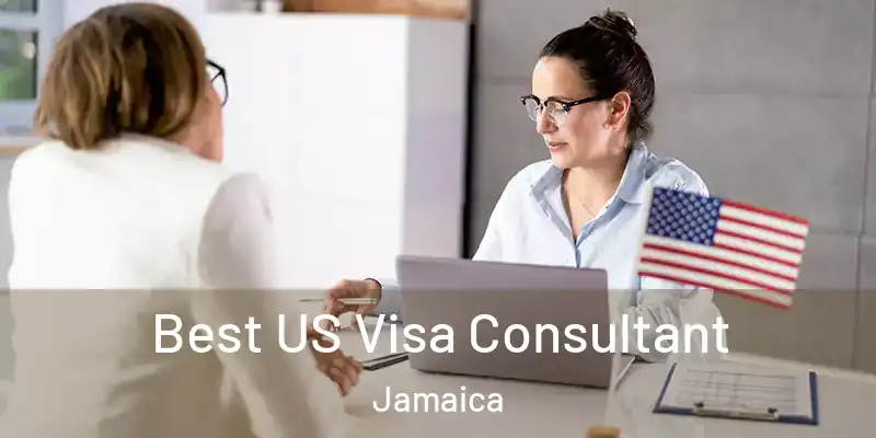 Best US Visa Consultant Jamaica