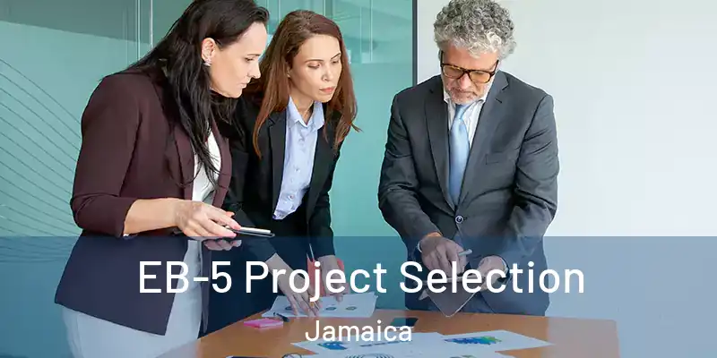 EB-5 Project Selection Jamaica