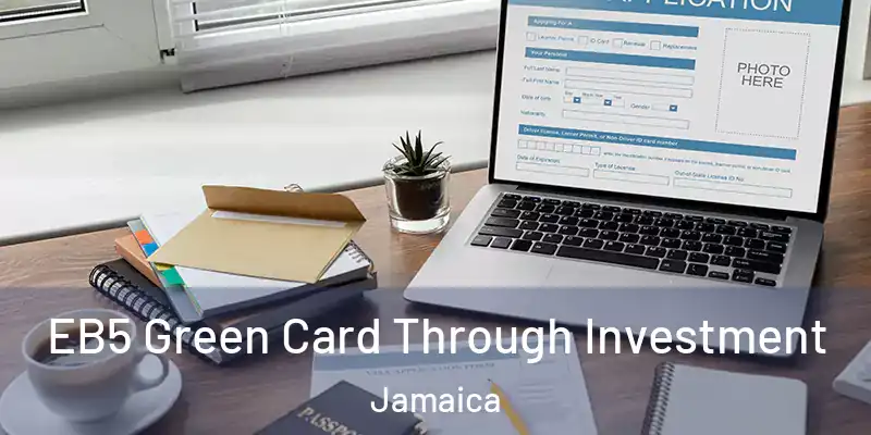 EB5 Green Card Through Investment Jamaica