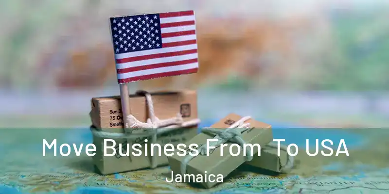 Move Business From To USA Jamaica