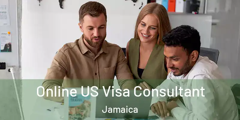Online US Visa Consultant Jamaica