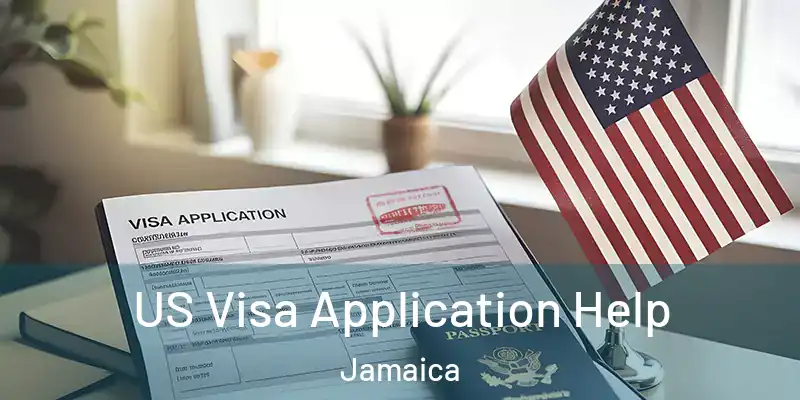 US Visa Application Help Jamaica