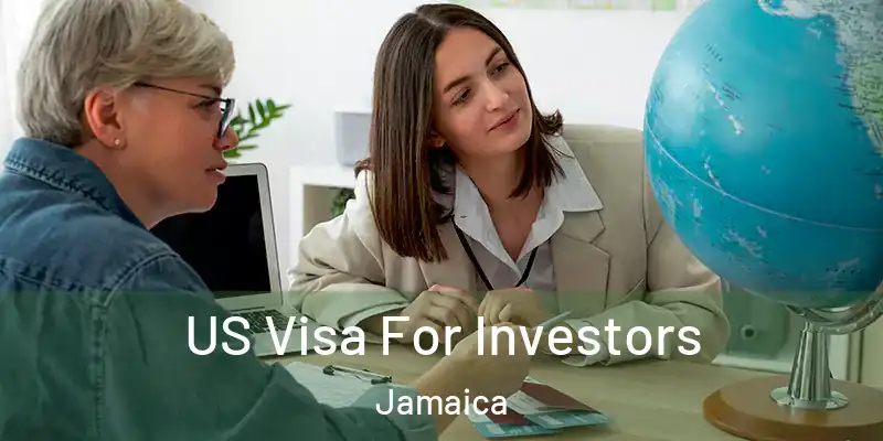 US Visa For Investors Jamaica